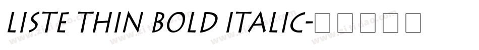 Liste Thin Bold Italic字体转换
